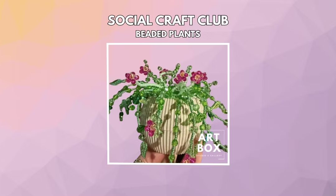 A Social Craft Club: Beaded Forever Plants Aug 6, 2025